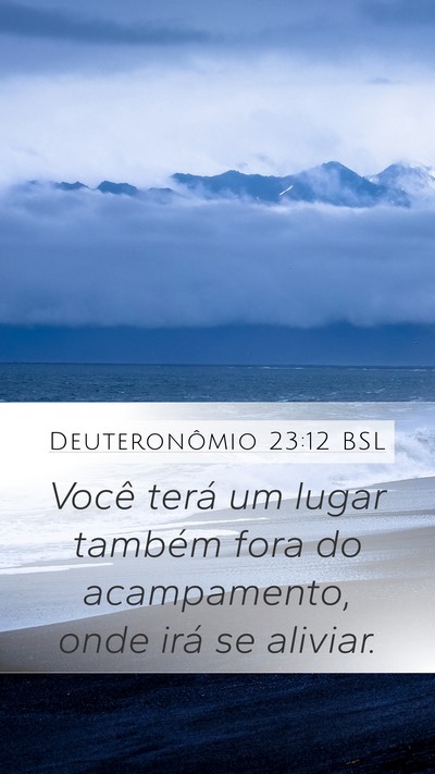 Deuteronômio 23:12 BSL Mobile Phone Wallpaper - Você terá um lugar também fora do acampamento, - Mobile Bible Verse Wallpaper