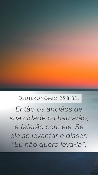 Deuteronômio 25:8 BSL Mobile Phone Wallpaper - Então os anciãos de sua cidade o chamarão, e - Mobile Bible Verse Wallpaper