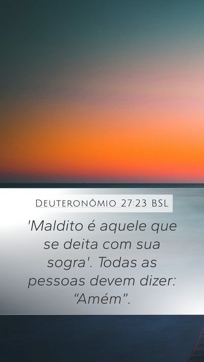 Deuteronômio 27:23 BSL Mobile Phone Wallpaper - 'Maldito é aquele que se deita com sua sogra'. - Mobile Bible Verse Wallpaper