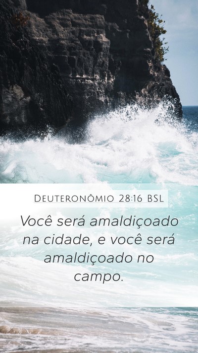 Deuteronômio 28:16 BSL Mobile Phone Wallpaper - Você será amaldiçoado na cidade, e você será - Mobile Bible Verse Wallpaper