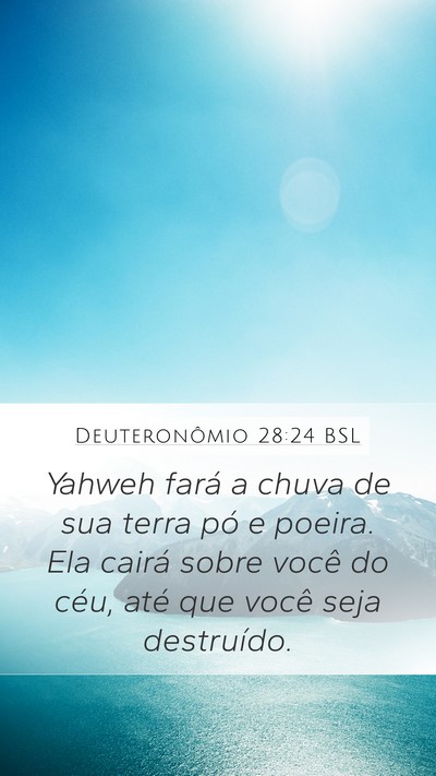 Deuteronômio 28:24 BSL Mobile Phone Wallpaper - Yahweh fará a chuva de sua terra pó e poeira. - Mobile Bible Verse Wallpaper