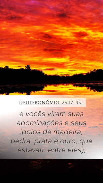Deuteronômio 29:17 BSL Mobile Phone Wallpaper - e vocês viram suas abominações e seus ídolos - Mobile Bible Verse Wallpaper