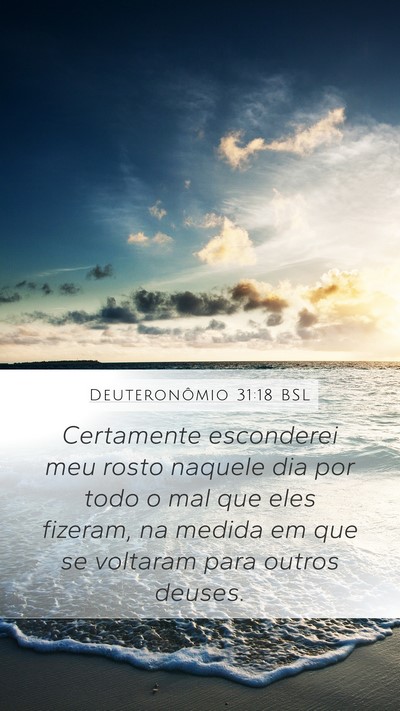 Deuteronômio 31:18 BSL Mobile Phone Wallpaper - Certamente esconderei meu rosto naquele dia por - Mobile Bible Verse Wallpaper