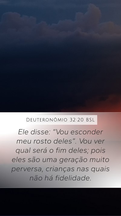 Deuteronômio 32:20 BSL Bible Verse Image
