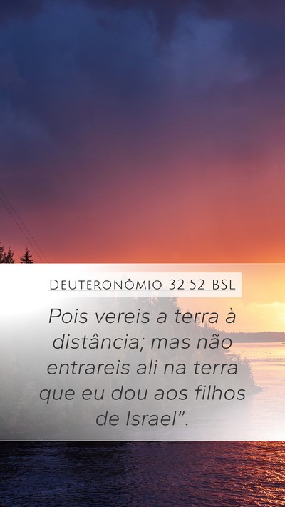 Deuteronômio 32:52 BSL Bible Verse Image