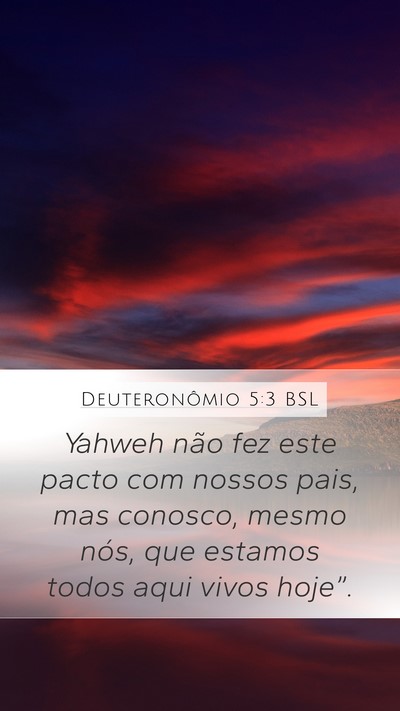 Deuteronômio 5:3 BSL Bible Verse Image