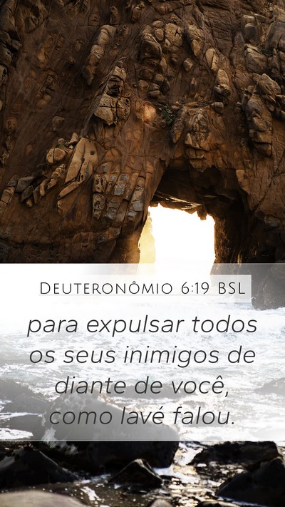 Deuteronômio 6:19 BSL Mobile Phone Wallpaper - para expulsar todos os seus inimigos de diante de - Mobile Bible Verse Wallpaper