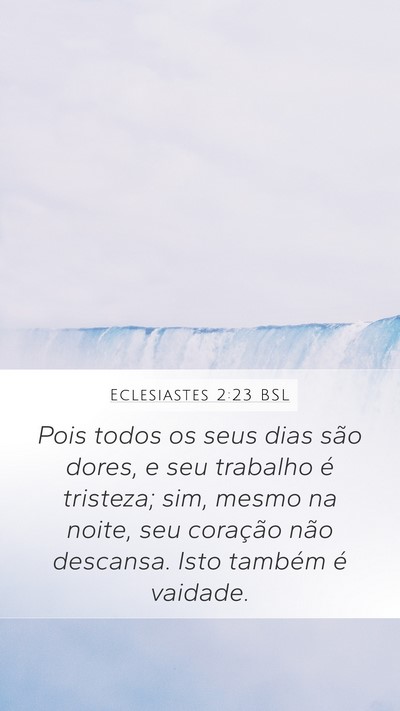 Eclesiastes 2:23 BSL Bible Verse Image