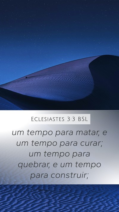 Eclesiastes 3:3 BSL Mobile Phone Wallpaper - um tempo para matar, e um tempo para curar; um - Mobile Bible Verse Wallpaper