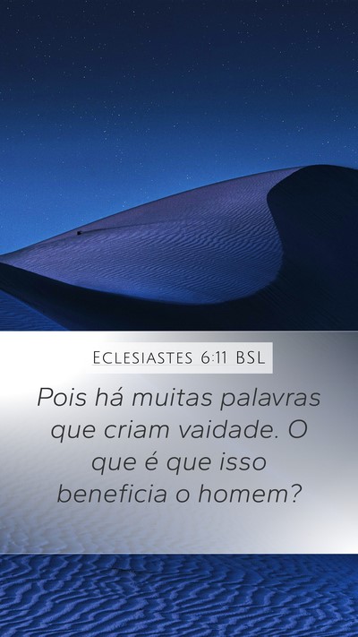 Eclesiastes 6:11 BSL Bible Verse Image