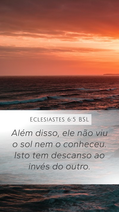 Eclesiastes 6:5 BSL Bible Verse Image