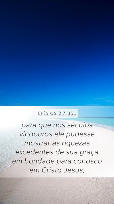 Efésios 2:7 BSL Bible Verse Image