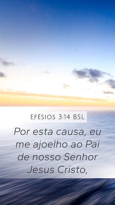 Efésios 3:14 BSL Bible Verse Image