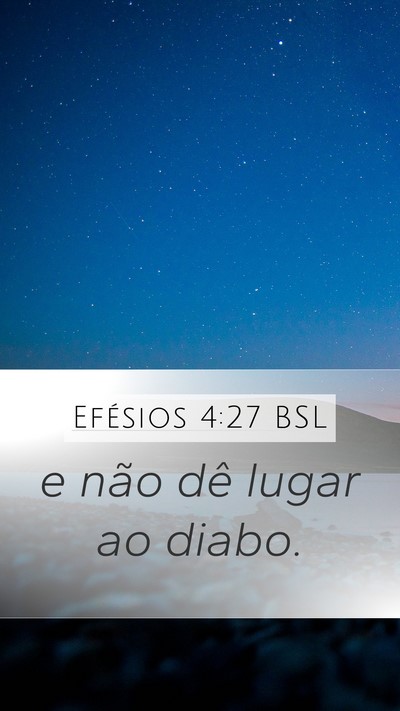 Efésios 4:27 BSL Bible Verse Image