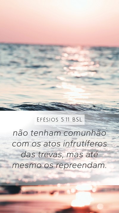 Efésios 5:11 BSL Bible Verse Image