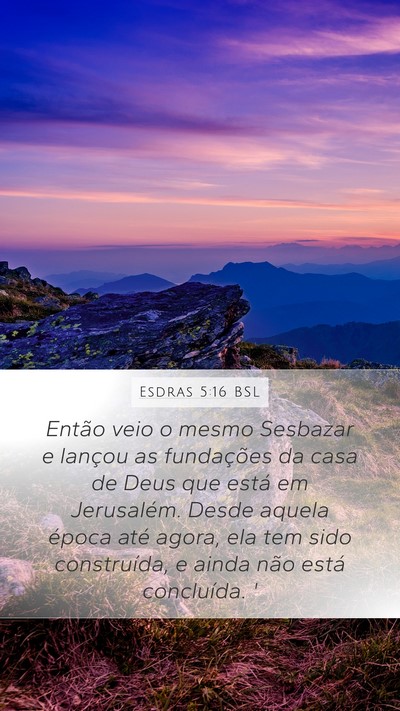 Esdras 5:16 BSL Bible Verse Image