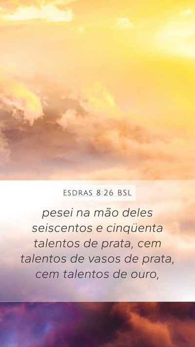 Esdras 8:26 BSL Bible Verse Image