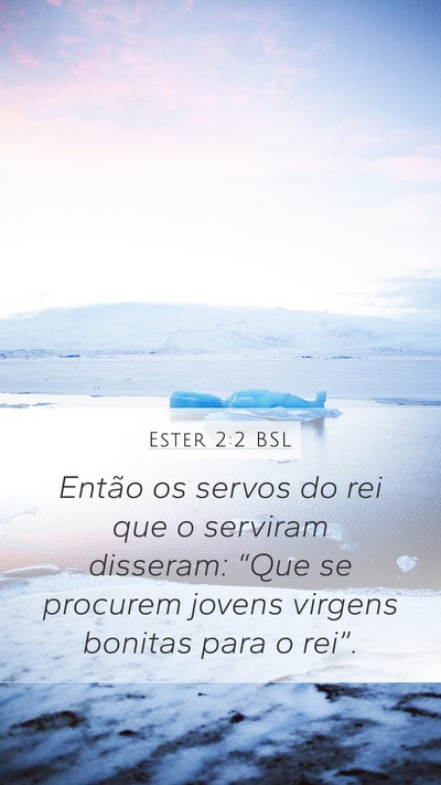 Ester 2:2 BSL Bible Verse Image