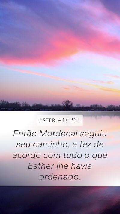 Ester 4:17 BSL Mobile Phone Wallpaper - Então Mordecai seguiu seu caminho, e fez de - Mobile Bible Verse Wallpaper