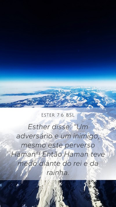 Ester 7:6 BSL Bible Verse Image