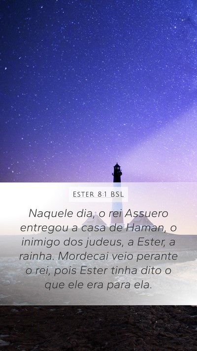 Ester 8:1 BSL Bible Verse Image