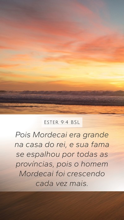 Ester 9:4 BSL Mobile Phone Wallpaper - Pois Mordecai era grande na casa do rei, e sua - Mobile Bible Verse Wallpaper