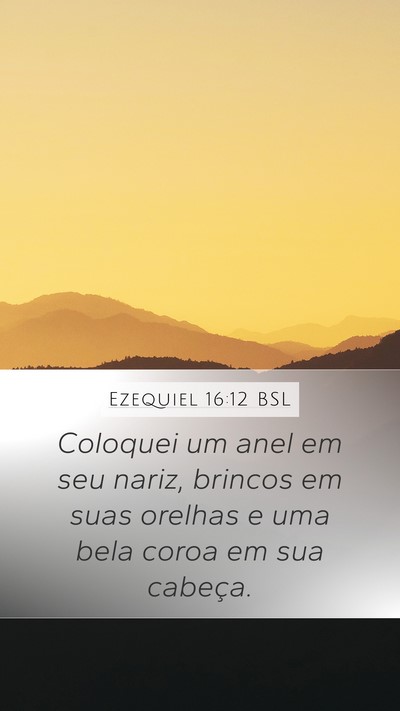 Ezequiel 16:12 BSL Bible Verse Image