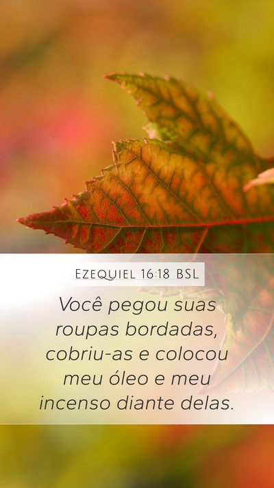 Ezequiel 16:18 BSL Bible Verse Image