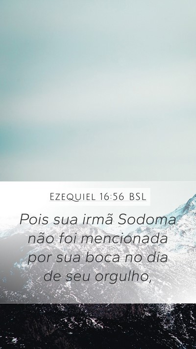 Ezequiel 16:56 BSL Bible Verse Image