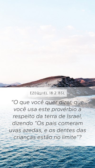 Ezequiel 18:2 BSL Bible Verse Image