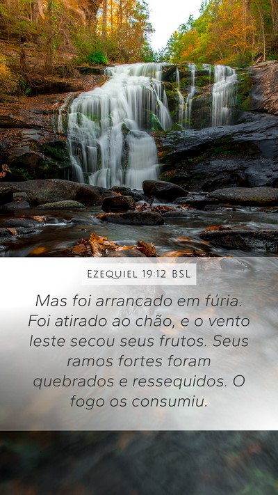 Ezequiel 19:12 BSL Bible Verse Image