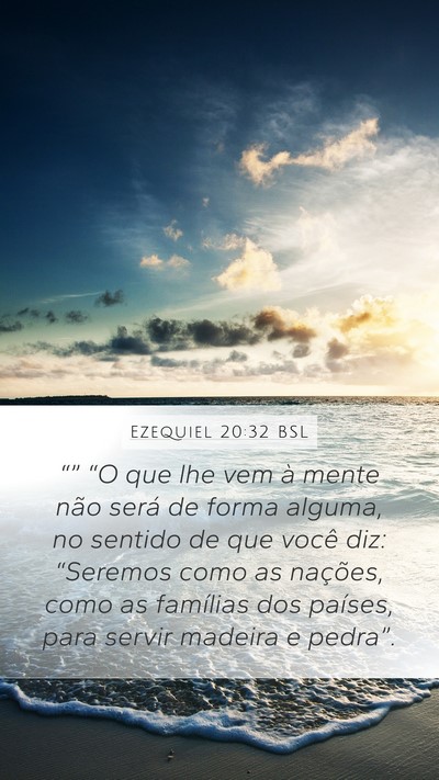 Ezequiel 20:32 BSL Bible Verse Image