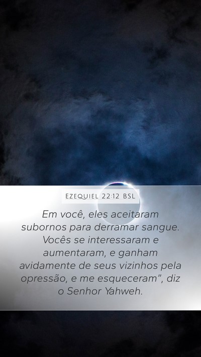 Ezequiel 22:12 BSL Bible Verse Image