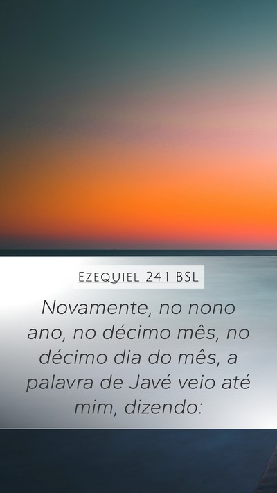 Ezequiel 24:1 BSL Bible Verse Image