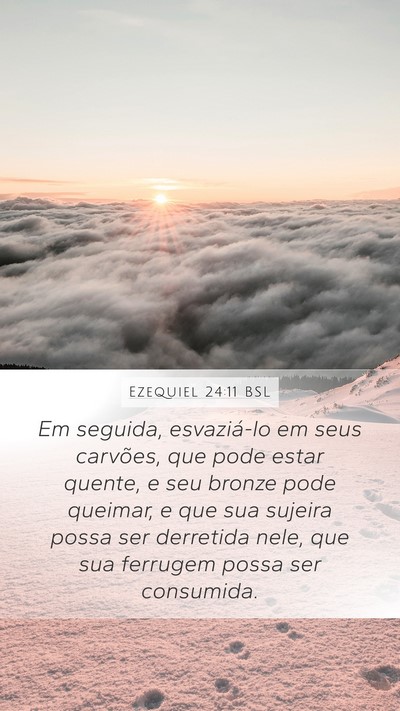 Ezequiel 24:11 BSL Bible Verse Image