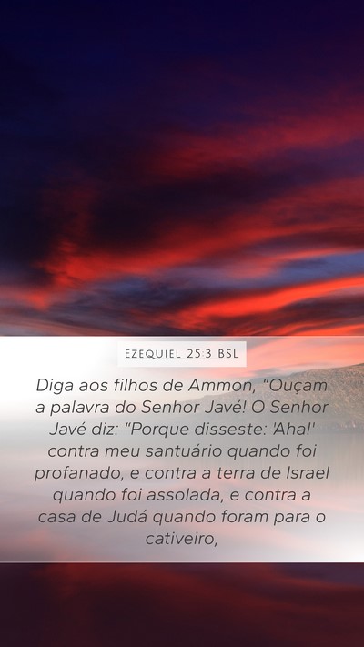 Ezequiel 25:3 BSL Bible Verse Image