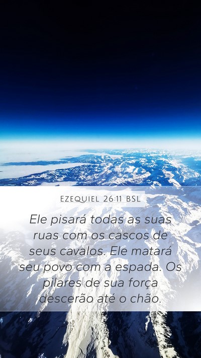 Ezequiel 26:11 BSL Bible Verse Image