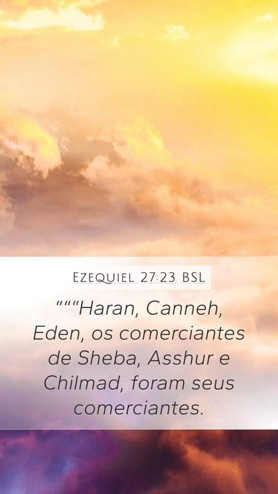Ezequiel 27:23 BSL Bible Verse Image