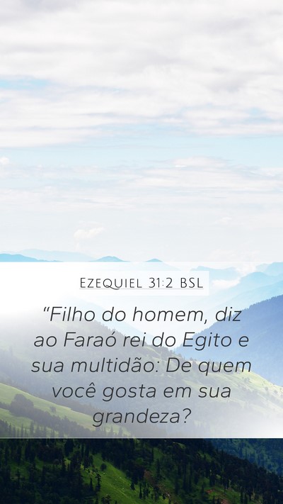 Ezequiel 31:2 BSL Bible Verse Image