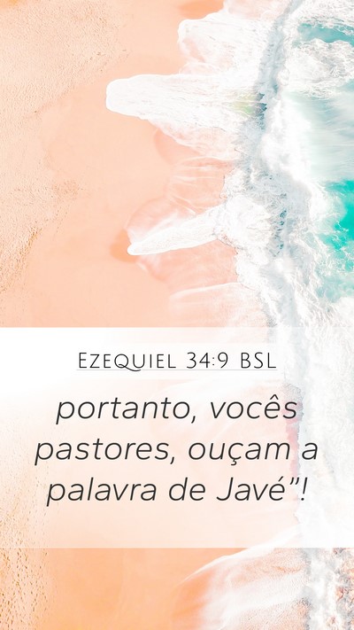 Ezequiel 34:9 BSL Mobile Phone Wallpaper - portanto, vocês pastores, ouçam a palavra de - Mobile Bible Verse Wallpaper