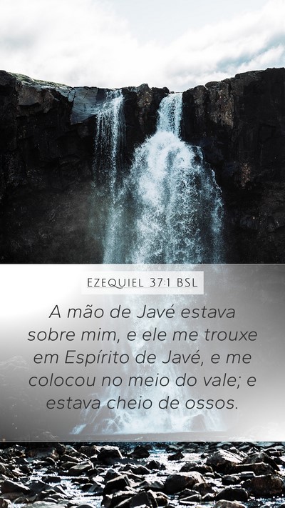 Ezequiel 37:1 BSL Bible Verse Image
