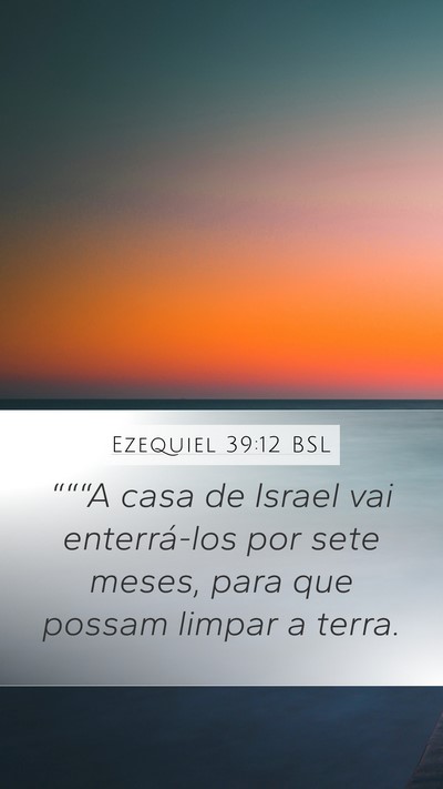 Ezequiel 39:12 BSL Bible Verse Image
