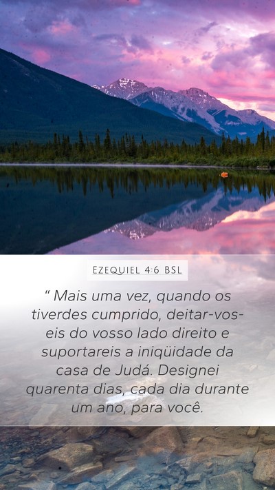 Ezequiel 4:6 BSL Mobile Phone Wallpaper - “ Mais uma vez, quando os tiverdes cumprido, - Mobile Bible Verse Wallpaper