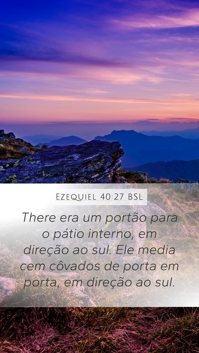 Ezequiel 40:27 BSL Bible Verse Image