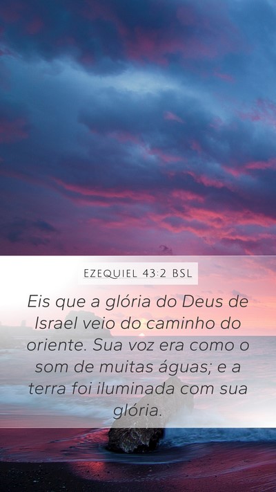 Ezequiel 43:2 BSL Bible Verse Image
