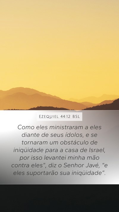 Ezequiel 44:12 BSL Bible Verse Image