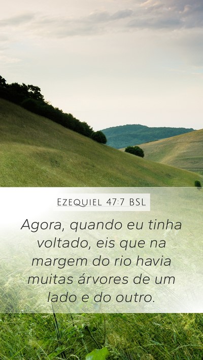 Ezequiel 47:7 BSL Bible Verse Image