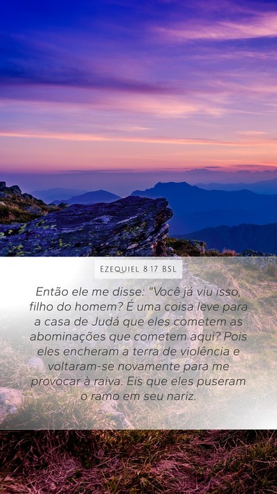 Ezequiel 8:17 BSL Bible Verse Image