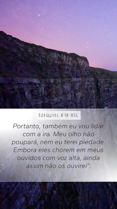 Ezequiel 8:18 BSL Bible Verse Image