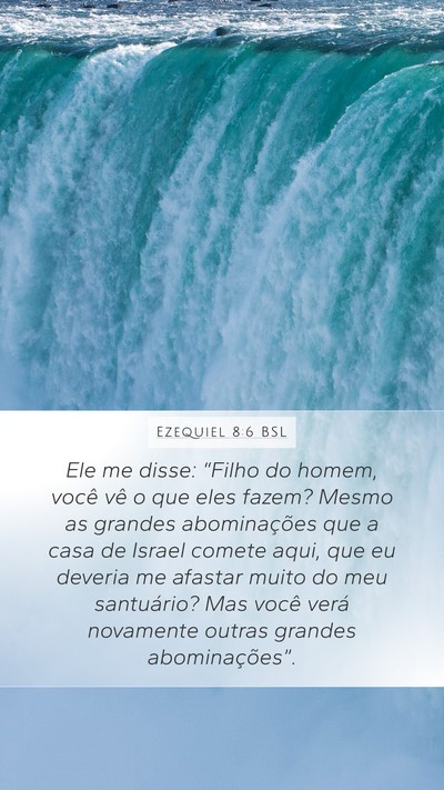 Ezequiel 8:6 BSL Bible Verse Image